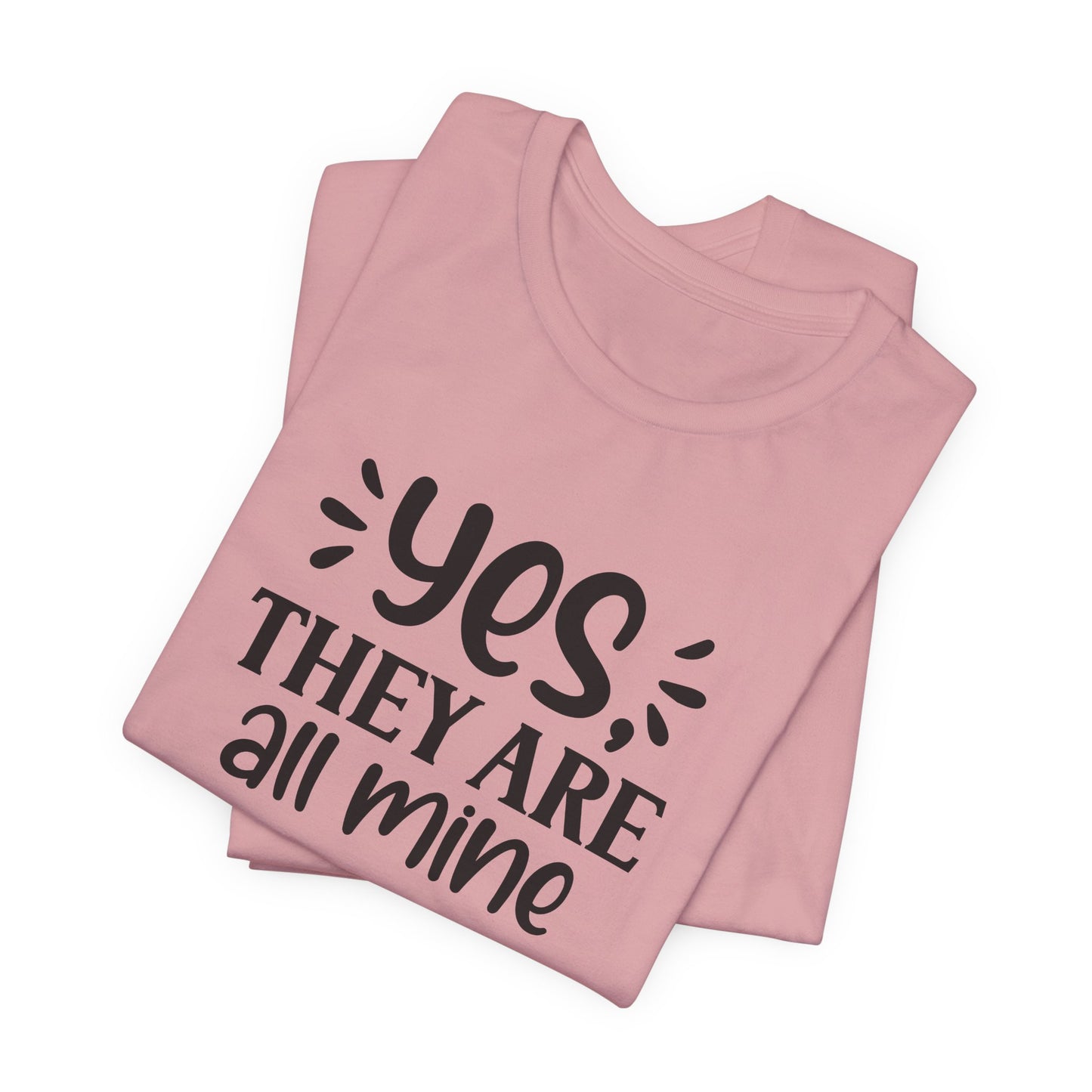 All Mine Tee - Funny Parent Gear