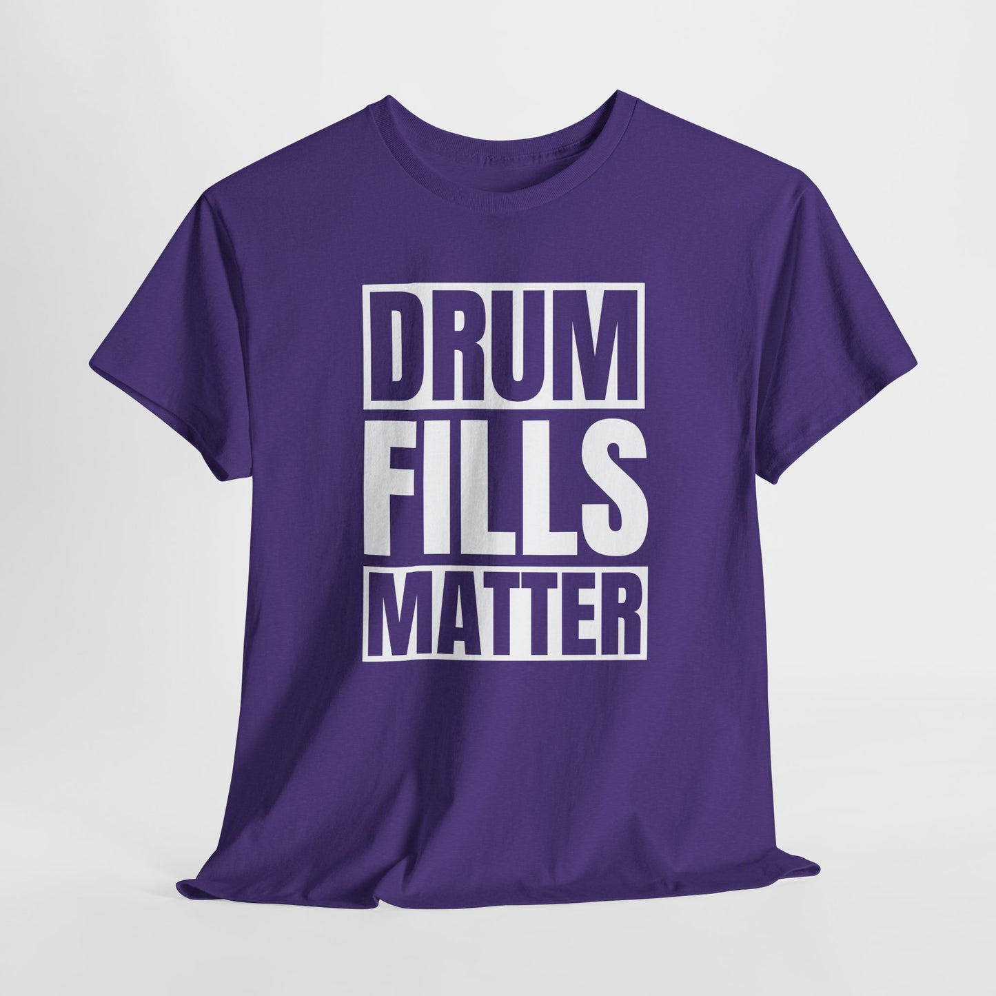 Drum Fills Matter T-Shirt - Rhythm Falir Design