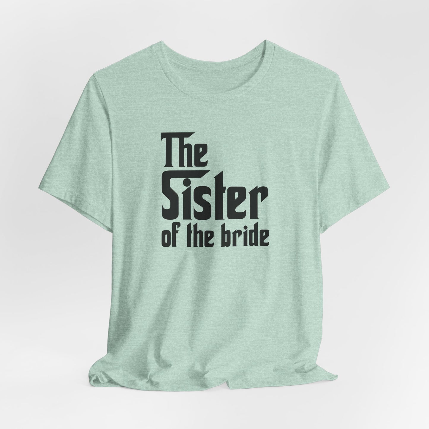 Mafia Wedding T-Shirt For Sister Of The Bride TShirt For Bachelorette Theme Party
