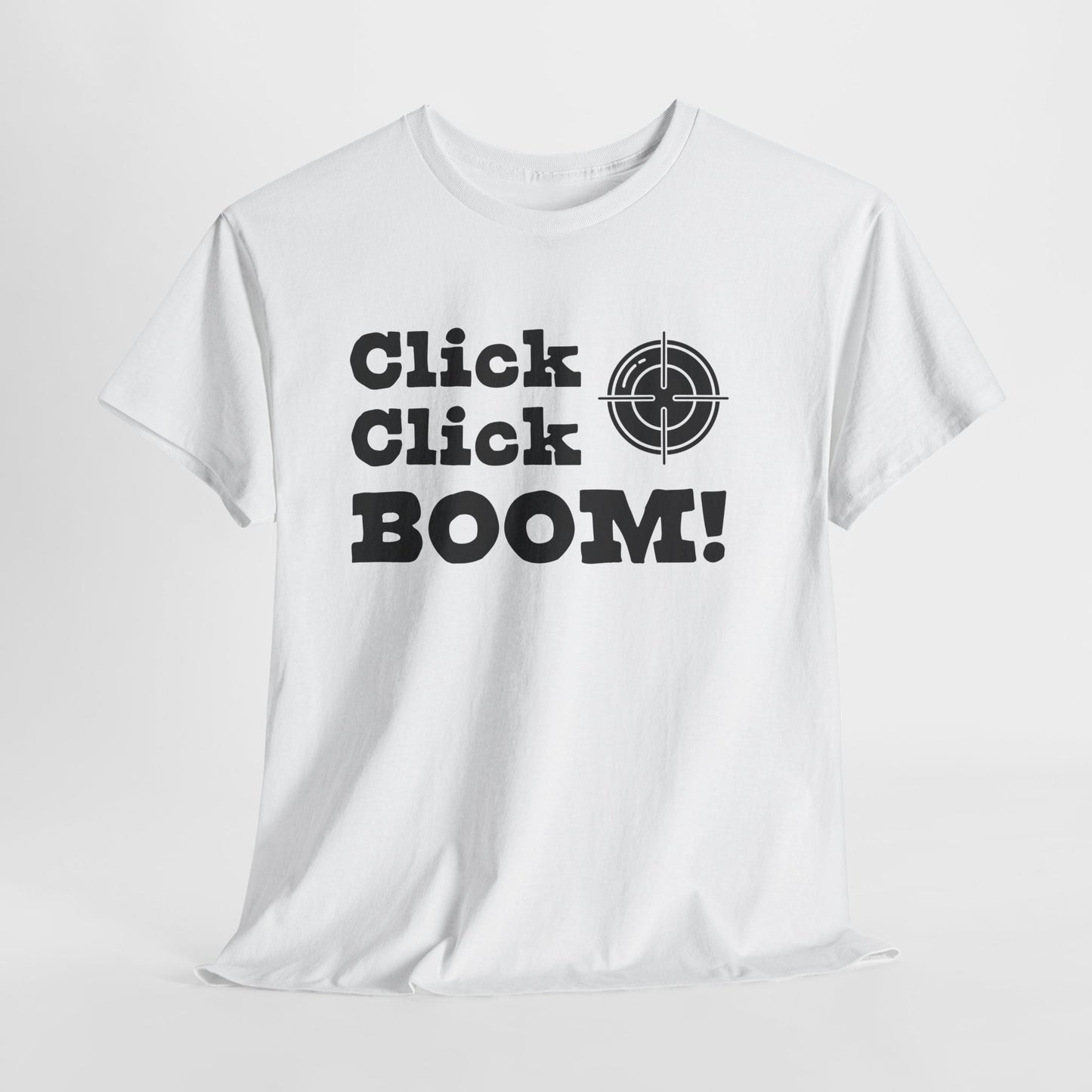 Click Click Boom T-Shirt - Gun Sight Graphic Tee