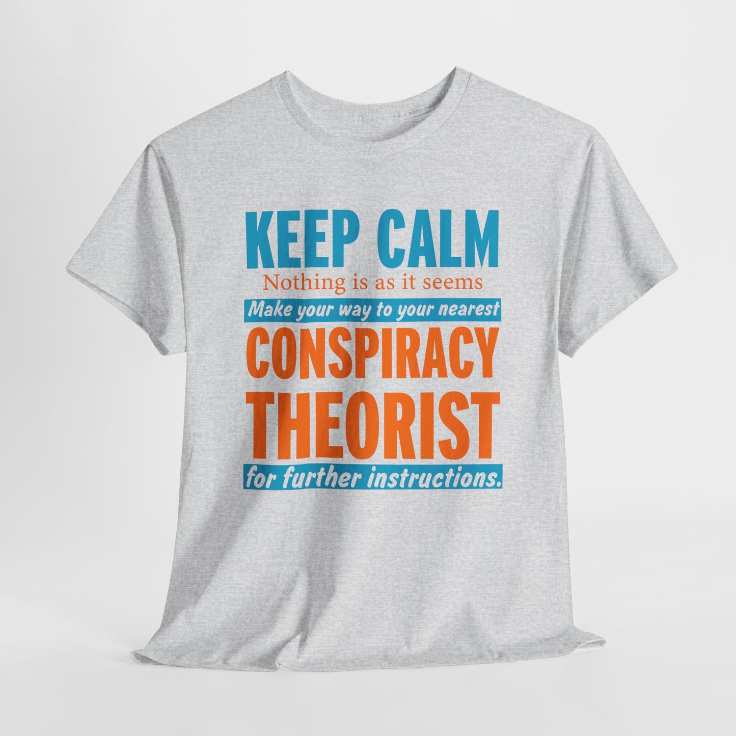 Keep Calm Conspiracy Quest T-Shirt