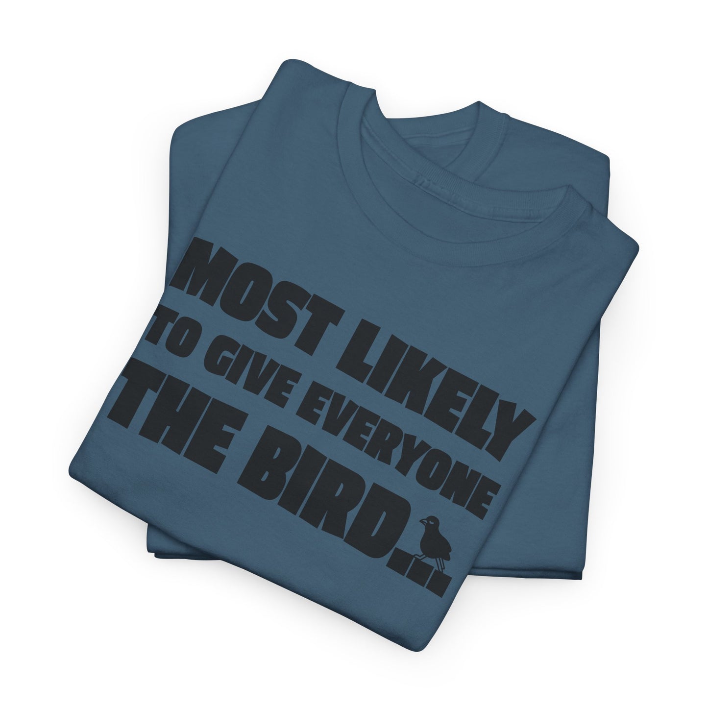 Give Everyone The Bird Graphic T-Shirt