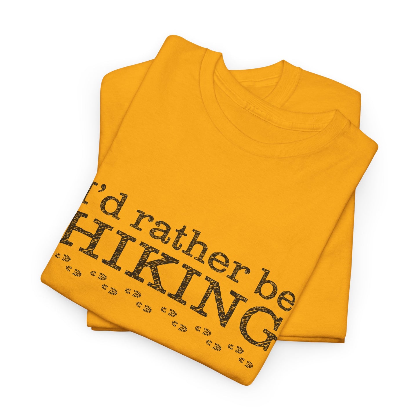 I'd Rather Be Hiking Graphic T-Shirt