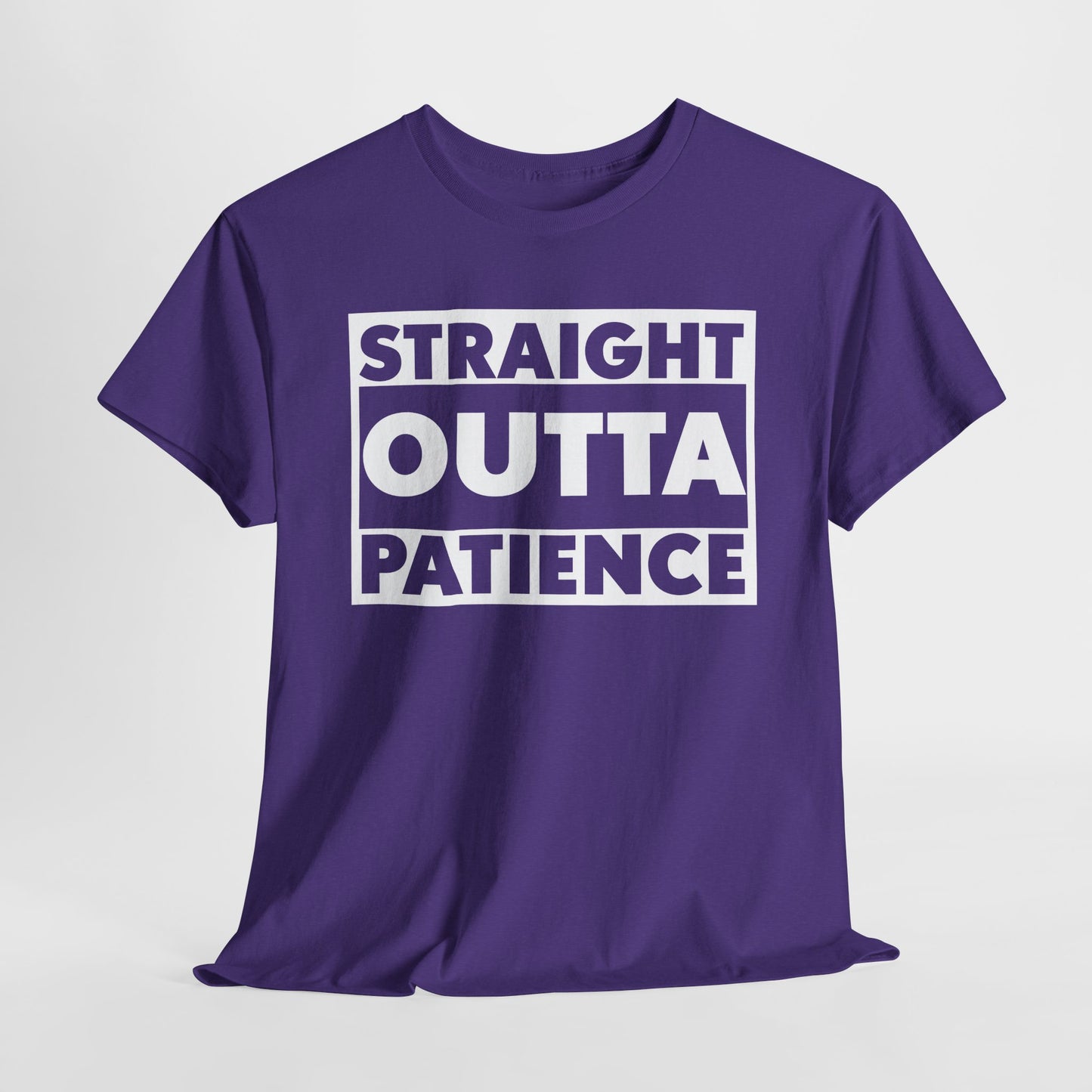 Straight Outta Patience Tee