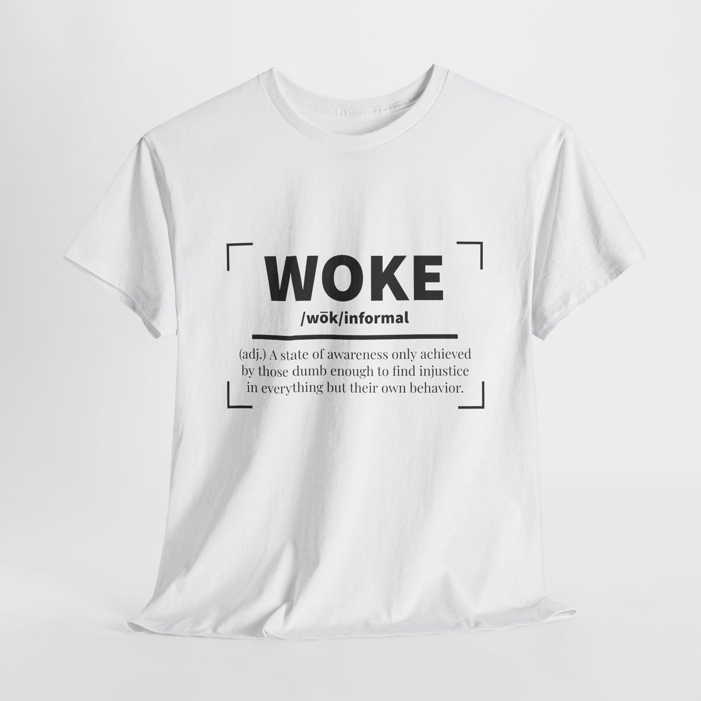 Woke Definition Sarcastic Statement T-Shirt