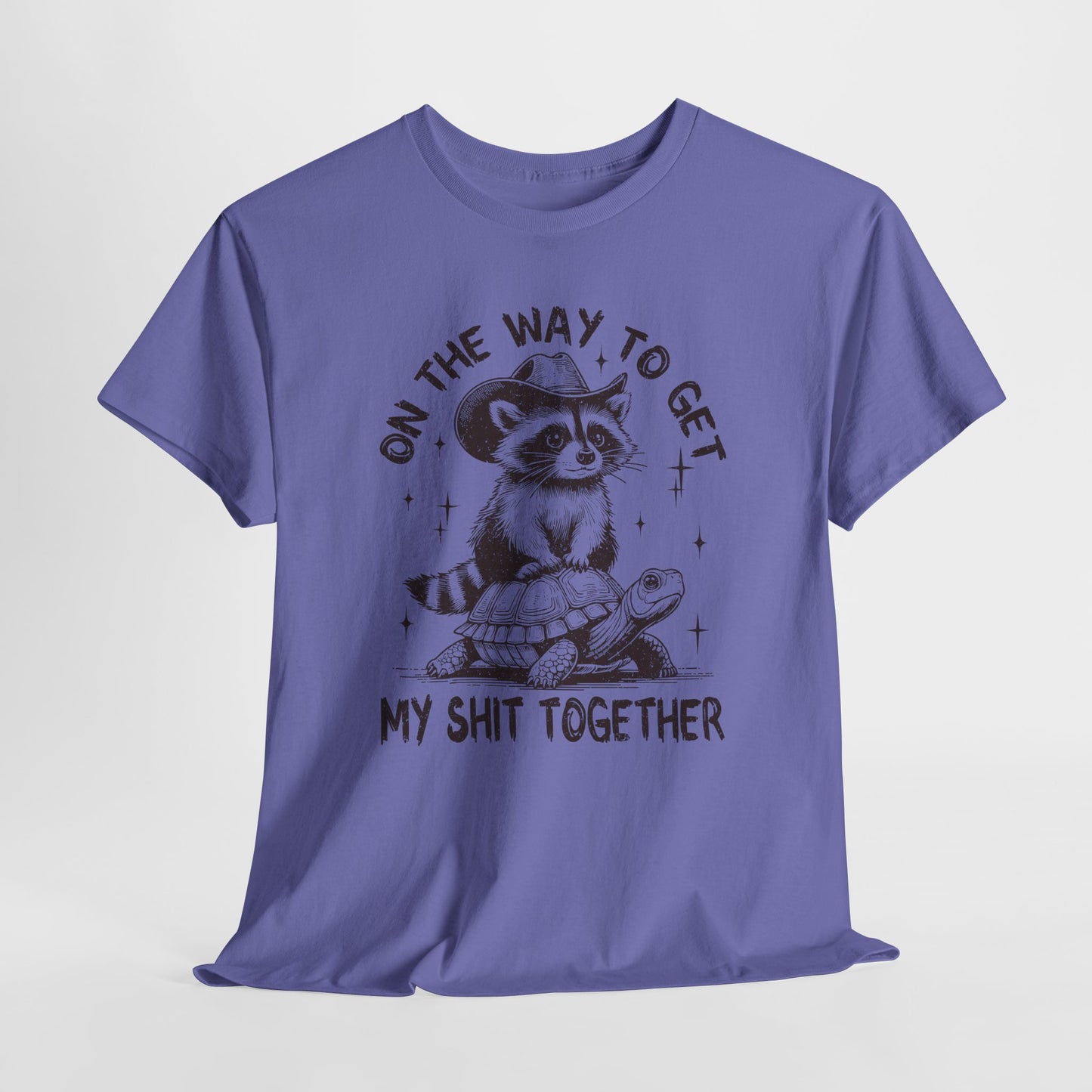 Get My Shit Together T-Shirt - Funny Raccoon Tee