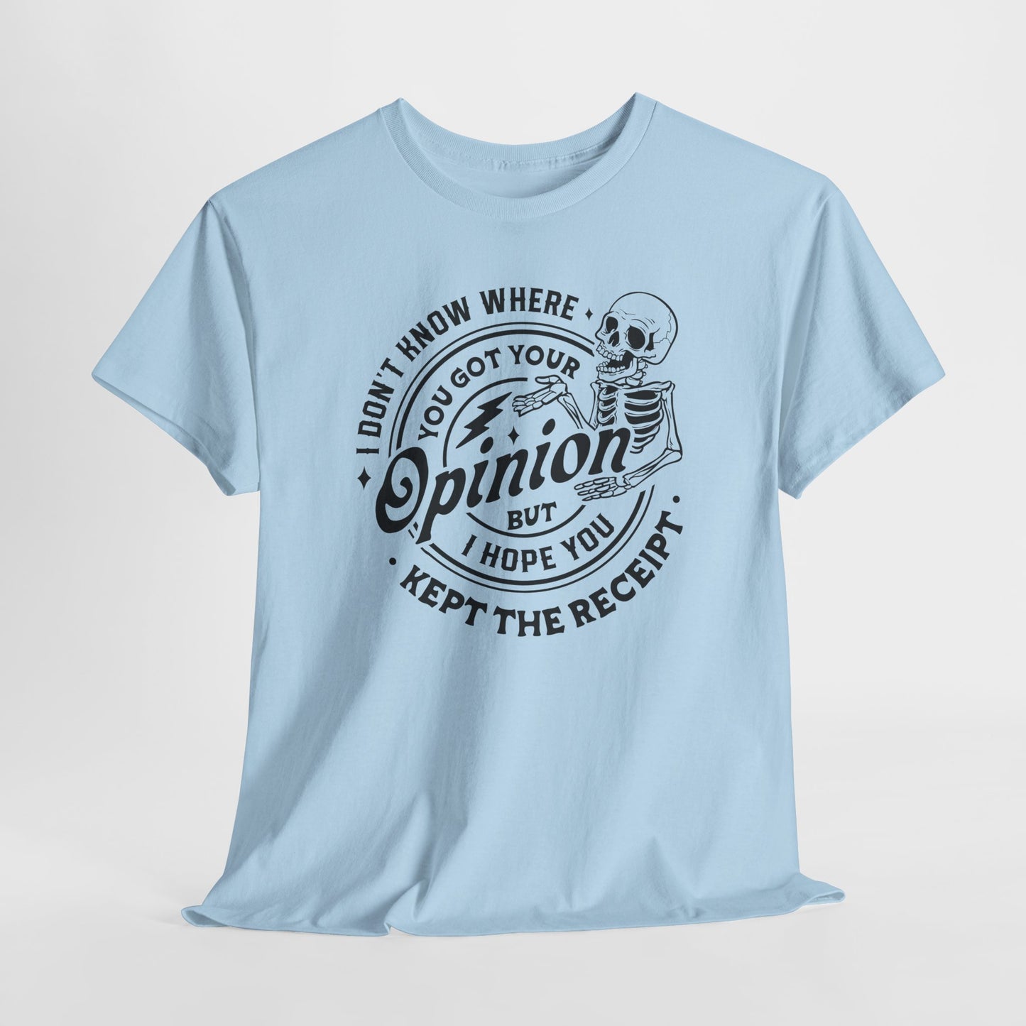 Opinion Receipt T-Shirt - Funny Sass Graphic Tee