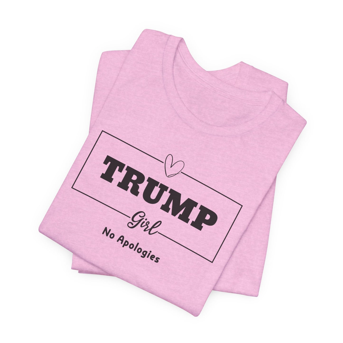 Trump Girl No Apologies T-Shirt - Bold Statement Design