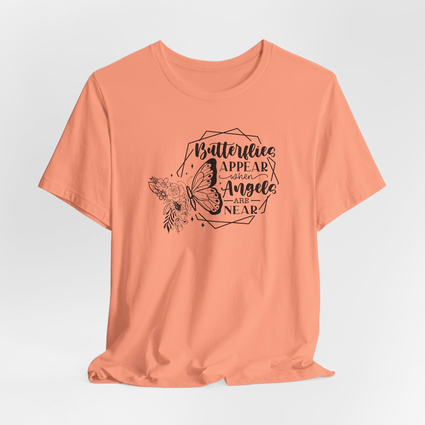 Butterflies Appear When Angels Are Near T-Shirt - Spiritual Tee