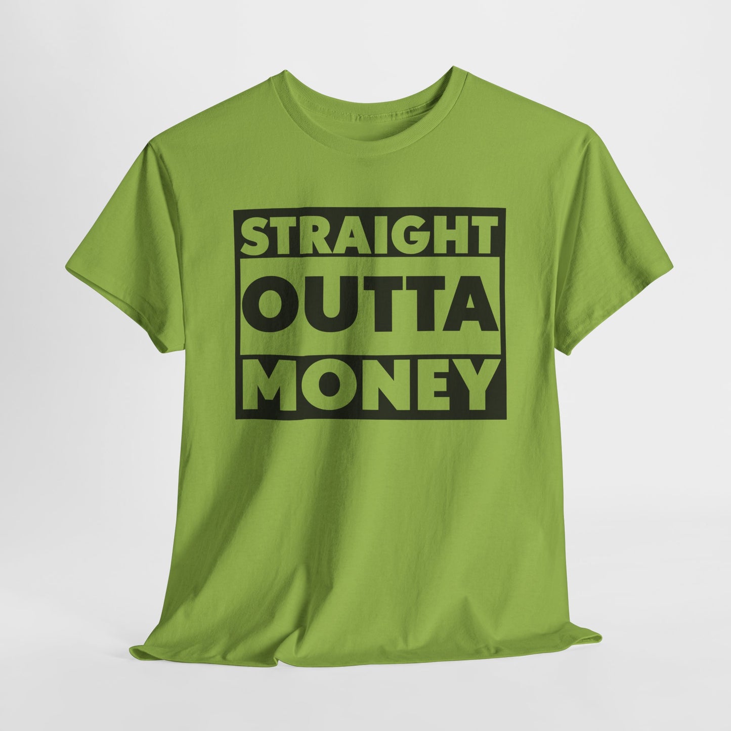 Straight Outta Money Tee