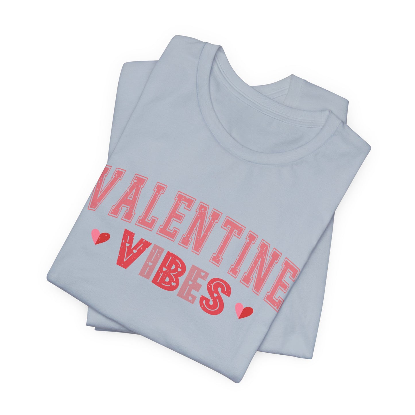 Valentine Vibes T-Shirt For V-Day T Shirt For Romance TShirt