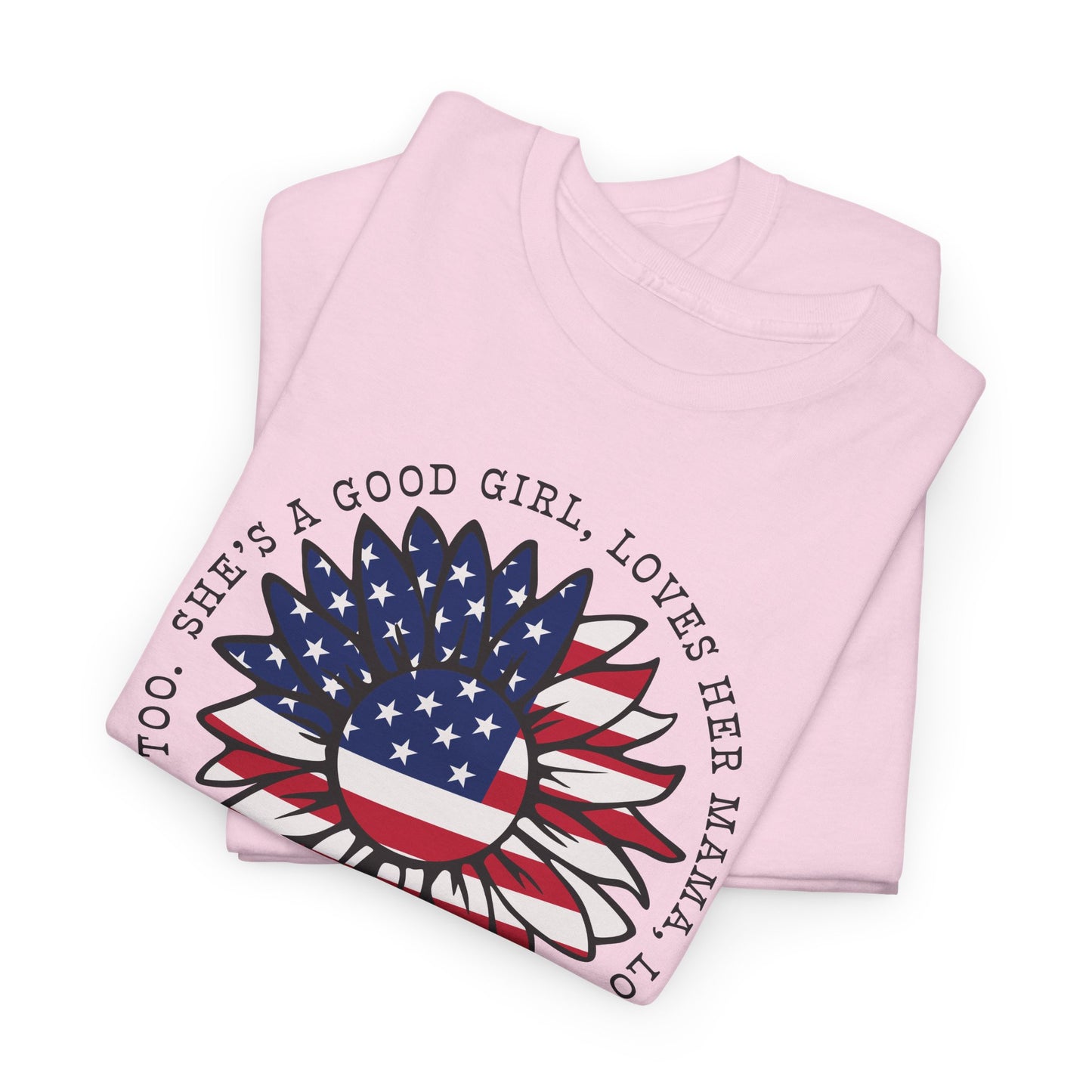 Patriotic Sunflower T Shirt - Good Girl Mama Jesus America