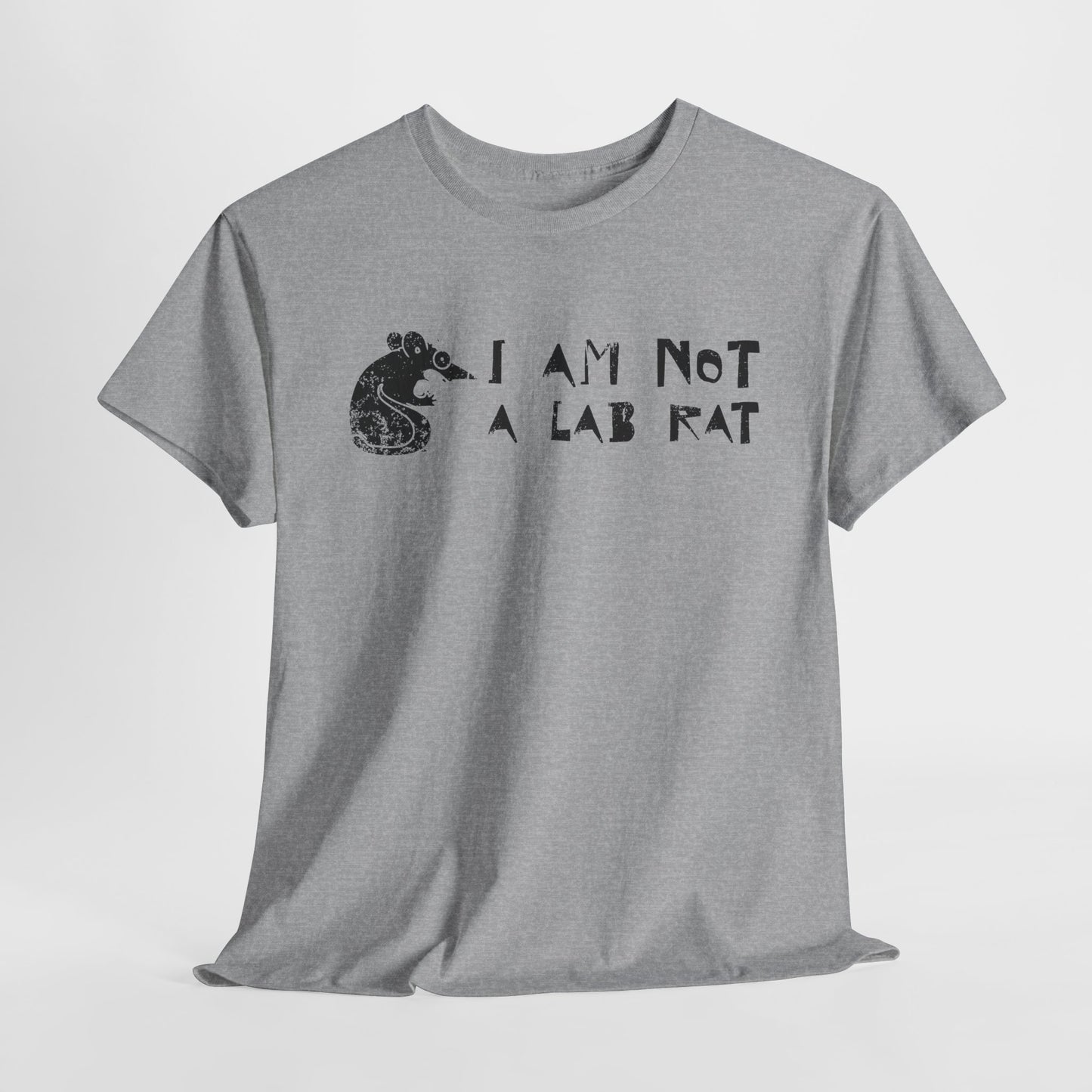 I Am Not a Lab Rat T-Shirt - Anti-Vaccine Stance Tee