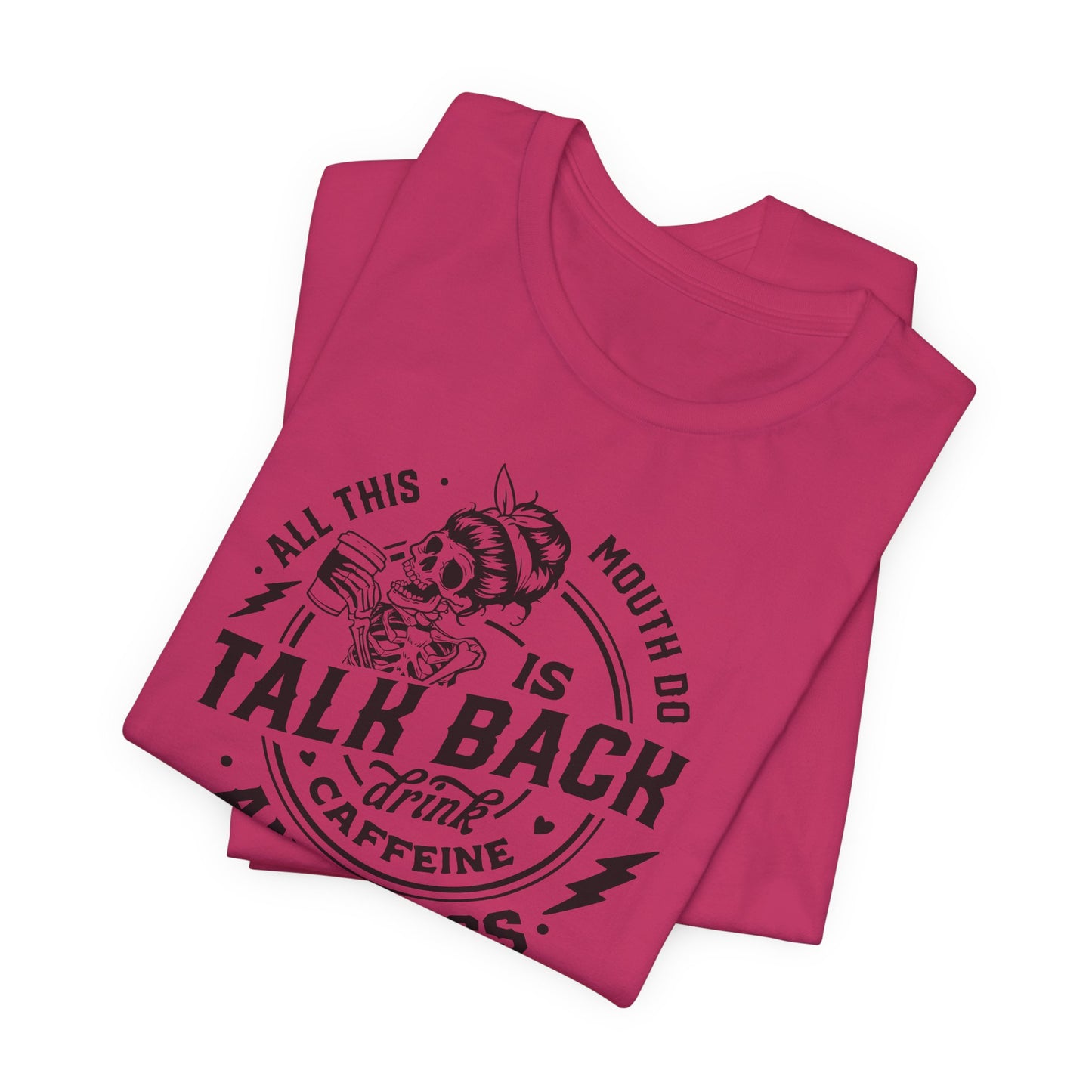 Talk Back Caffeine Cuss T-Shirt - Skeleton Graphic Tee