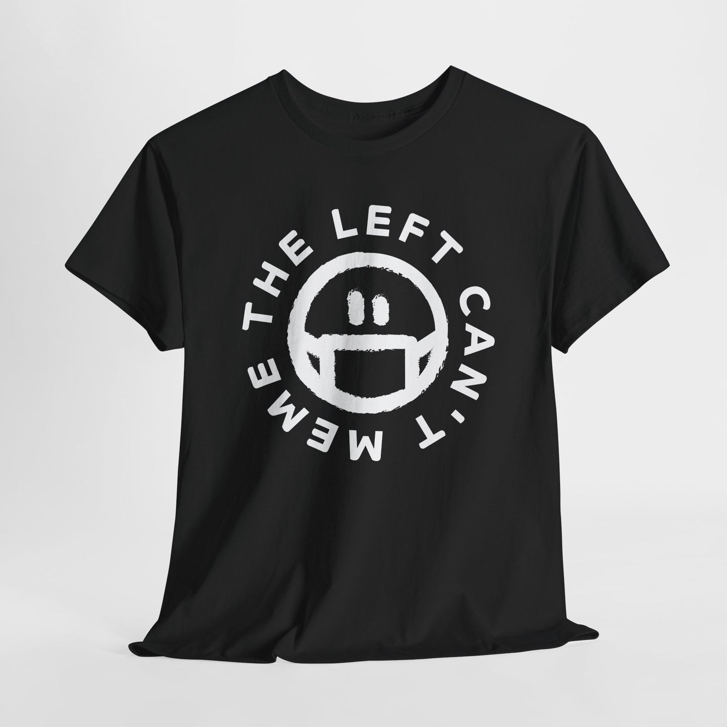 The Left Can't Meme T-Shirt - Masked Smiley Graphic Tee