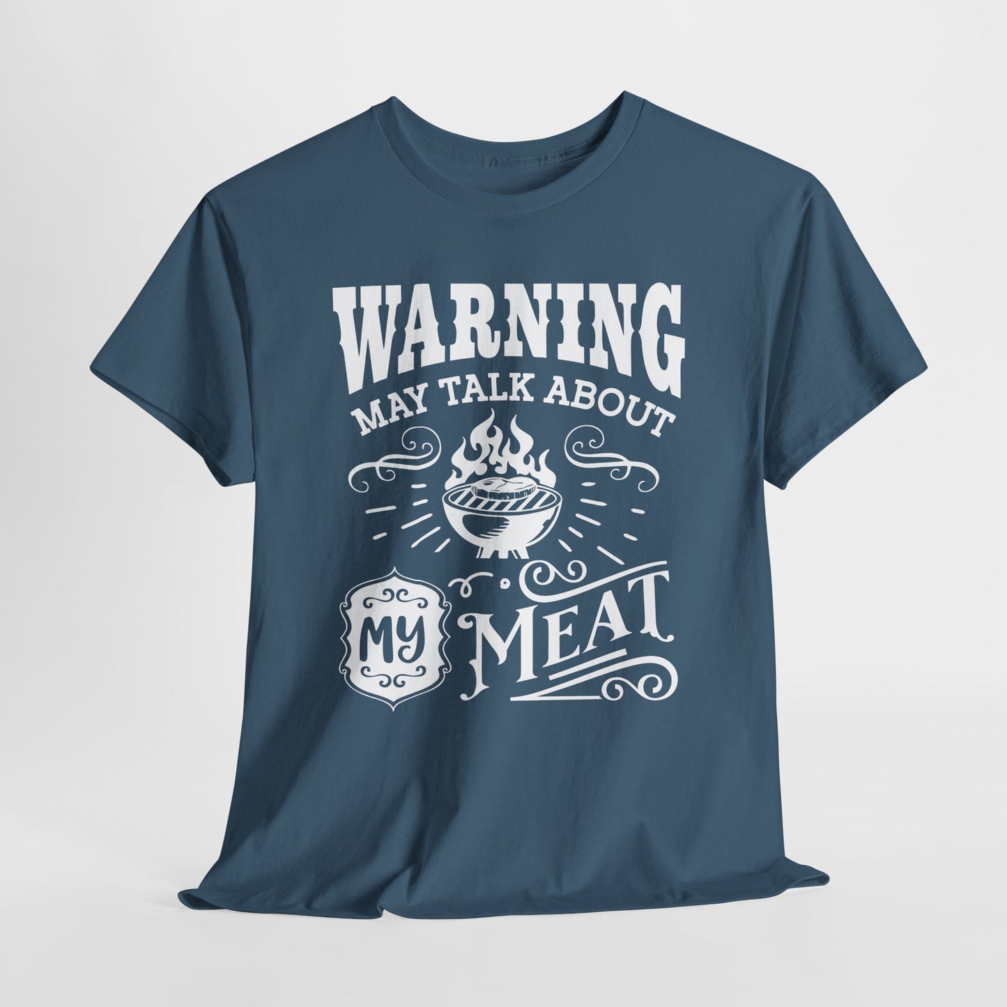 Warning May Talk About My Meat Grilling Tee