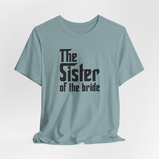 Mafia Wedding T-Shirt For Sister Of The Bride TShirt For Bachelorette Theme Party