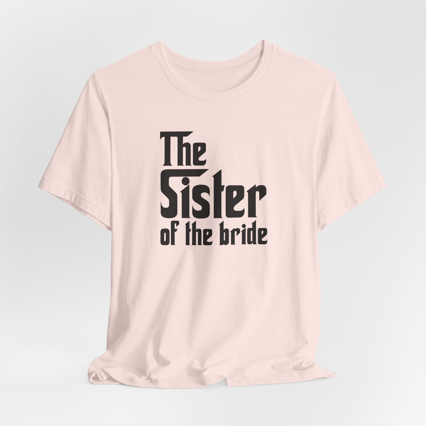 Mafia Wedding T-Shirt For Sister Of The Bride TShirt For Bachelorette Theme Party