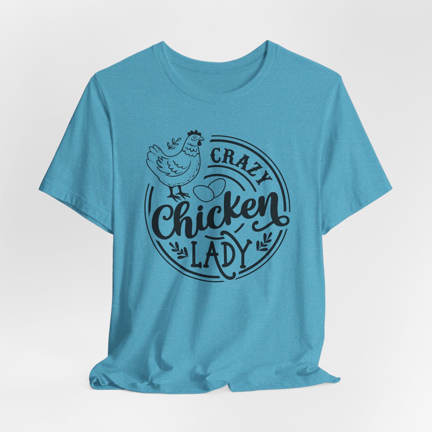 Crazy Chicken Lady T-Shirt - Funny Farm Tee