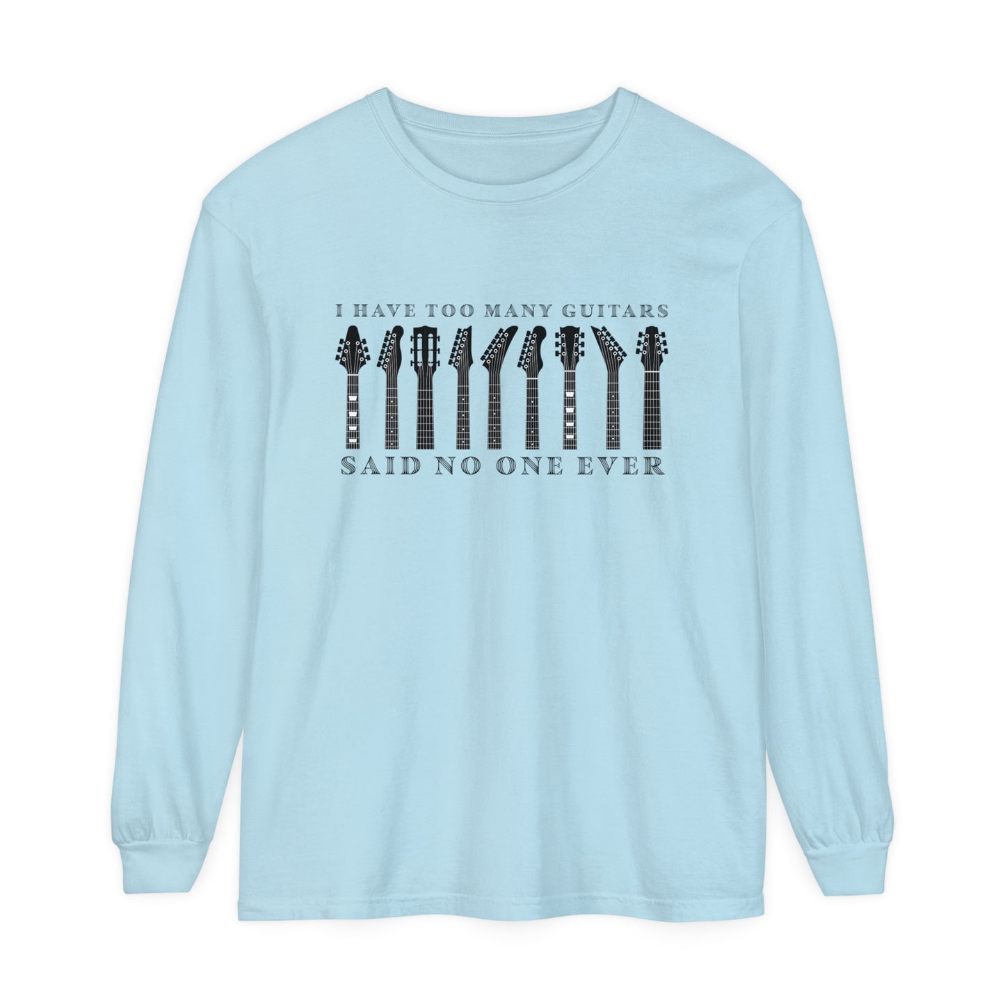 Too Many Guitars Long Sleeve T-Shirt - Music Vibe