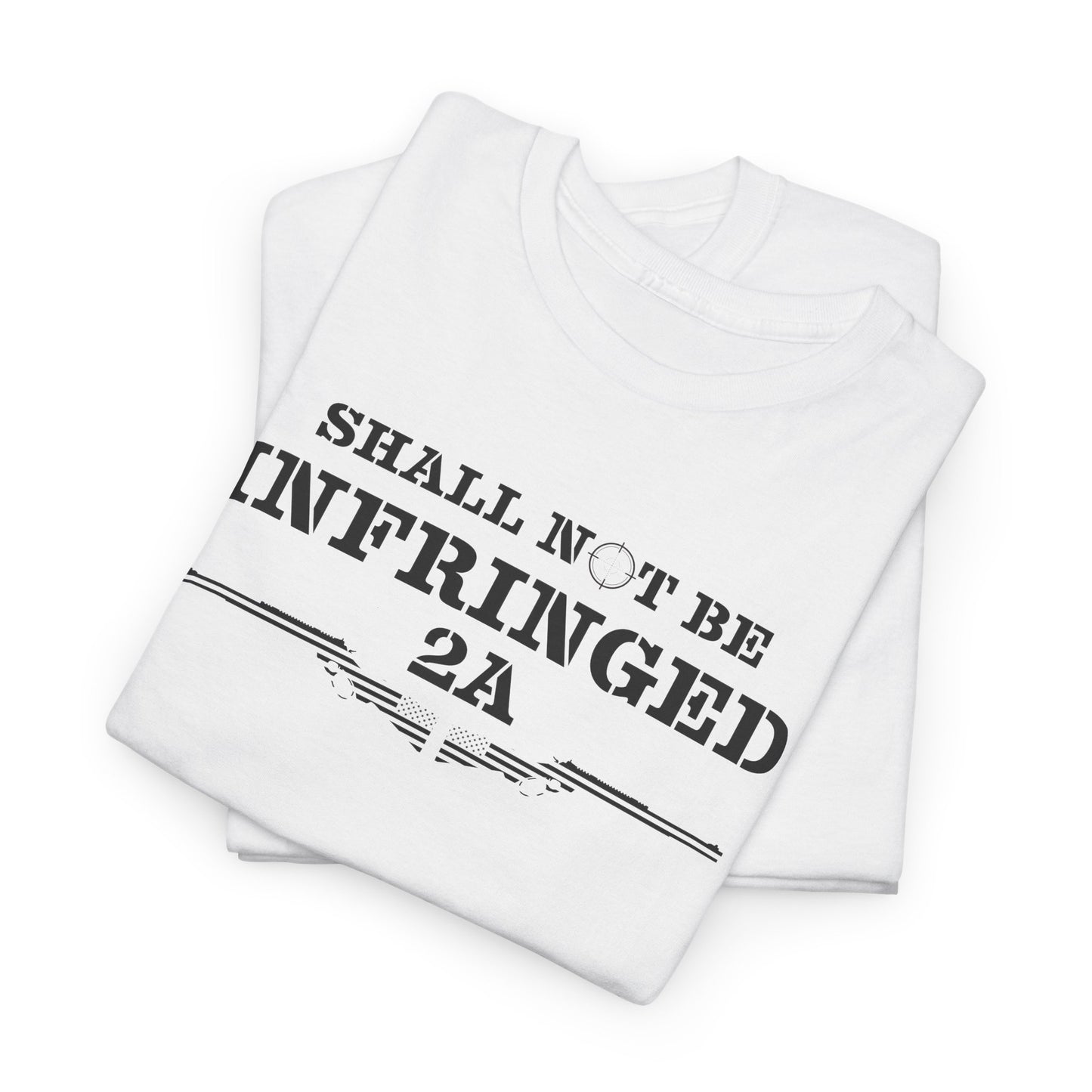 Shall Not Be Infringed Patriot Tee - 2A Second Amendment Shirt