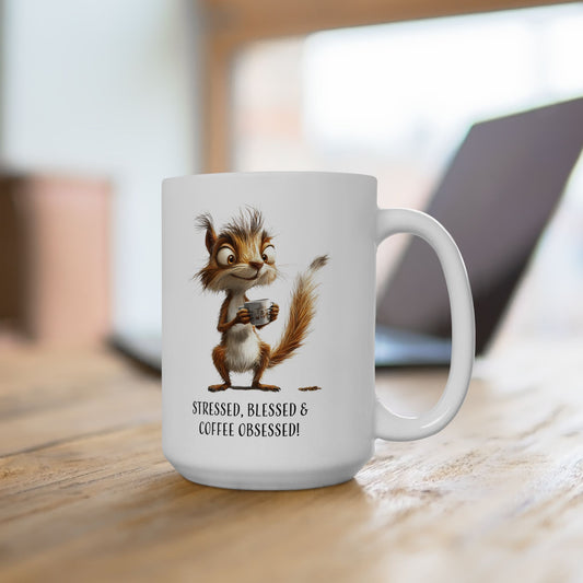 Stressed Squirrel Mug For Blessed Coffee Obsessed Cup