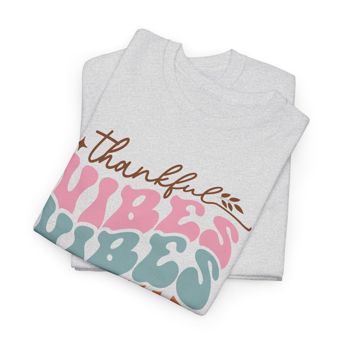 Thankful Vibes T-Shirt For Retro Thanksgiving T Shirt For Colorful Turkey Day TShirt