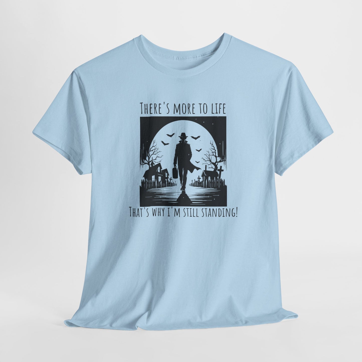 There Is More to Life T-Shirt - Inspirational Quote Tee
