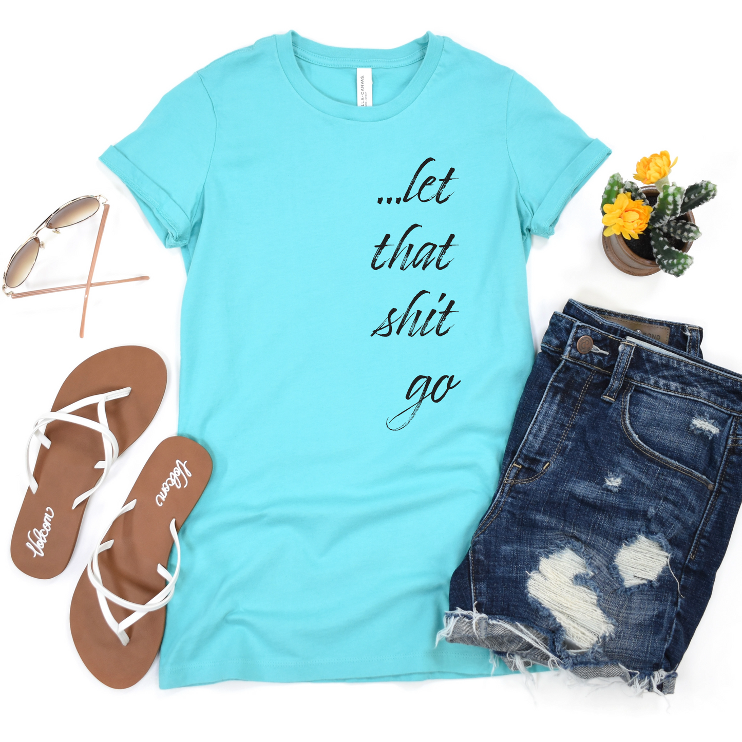 Let That Shit Go T-Shirt - Zen Vibe Tee