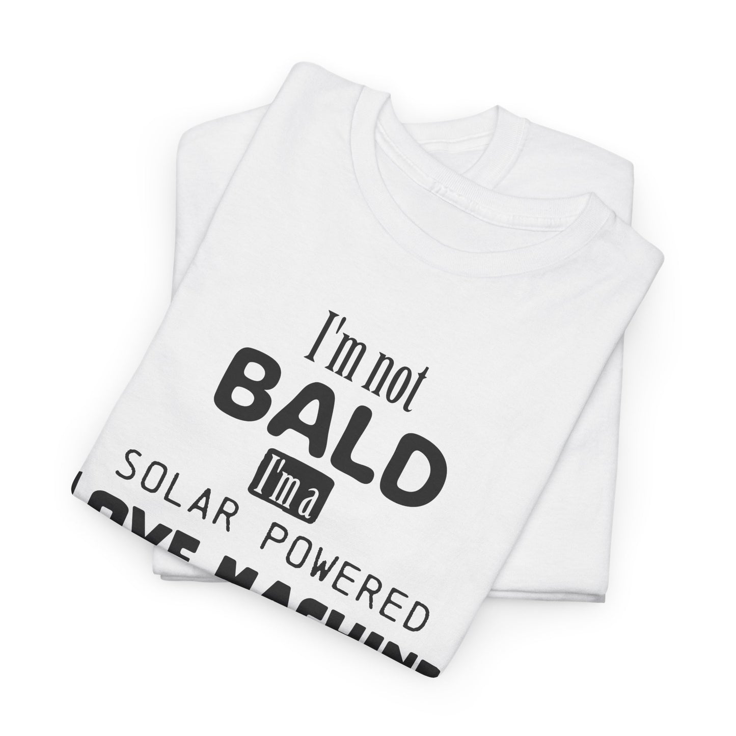 Funny Solar Powered Love Machine T-Shirt - USA Made