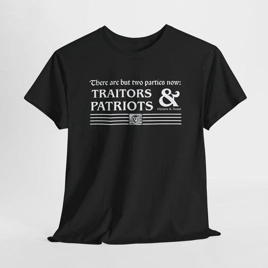 Traitors and Patriots T-Shirt - USA Made