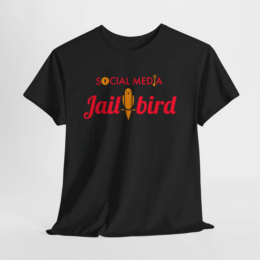 Social Media Jailbird Statement T-Shirt