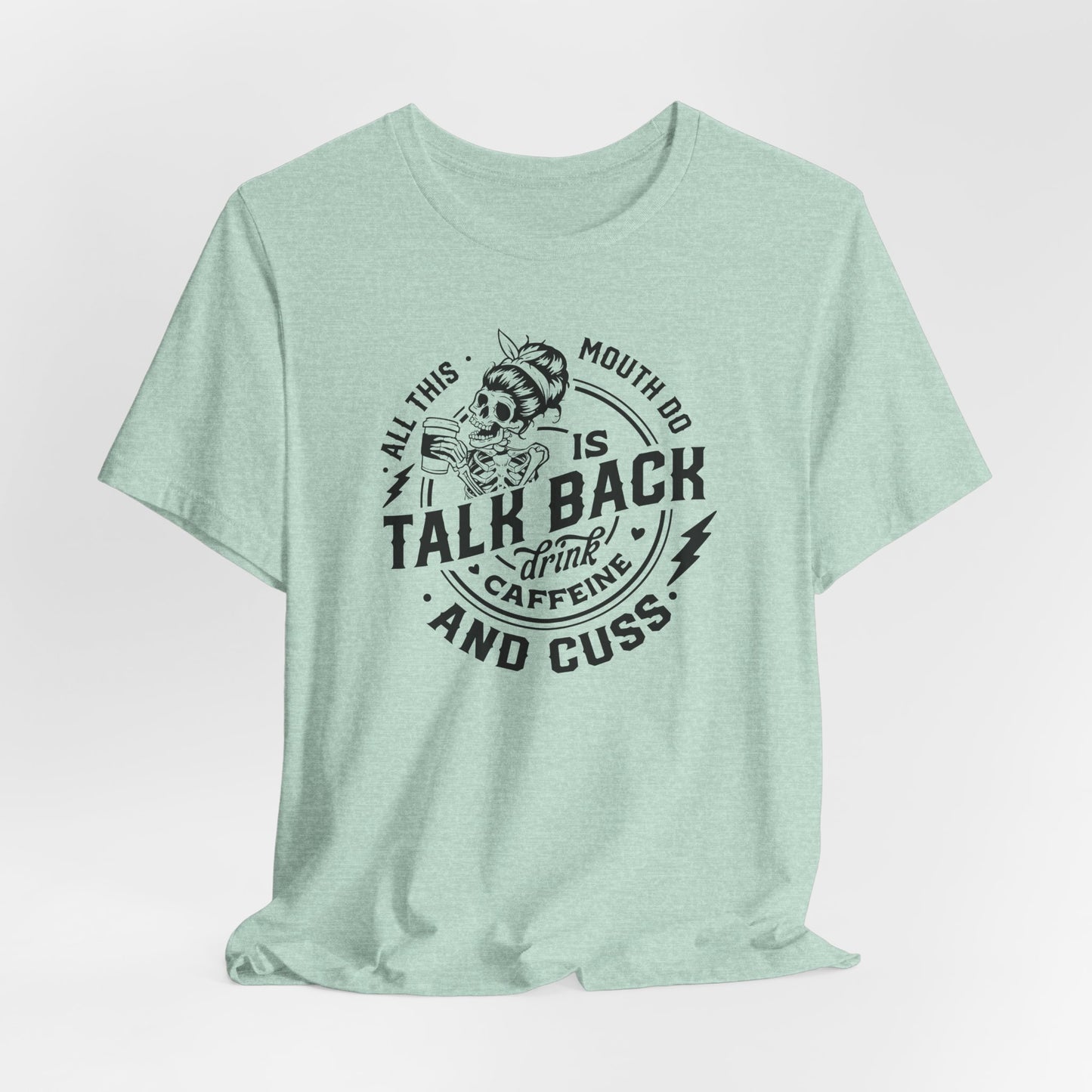 Talk Back Caffeine Cuss T-Shirt - Skeleton Graphic Tee