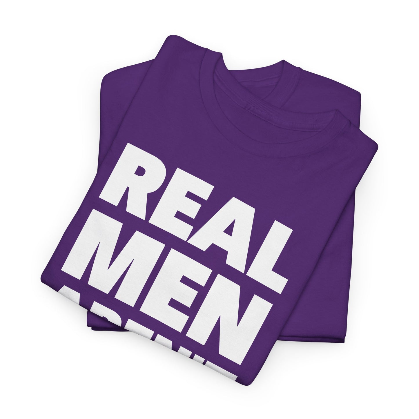 Real Men Aren't Women Political T-Shirt