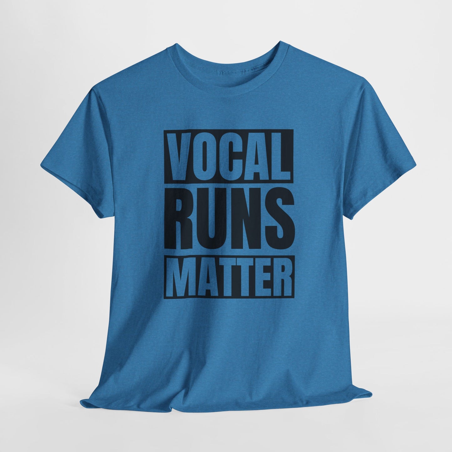 Vocal Runs Matter T-Shirt - Singer Swagger Design