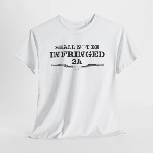 Shall Not Be Infringed Patriot Tee - 2A Second Amendment Shirt
