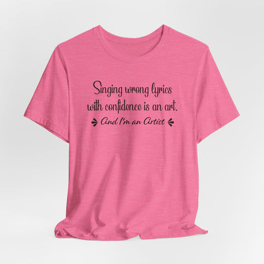 Wrong Lyrics Artist T-Shirt - Music Humor Design