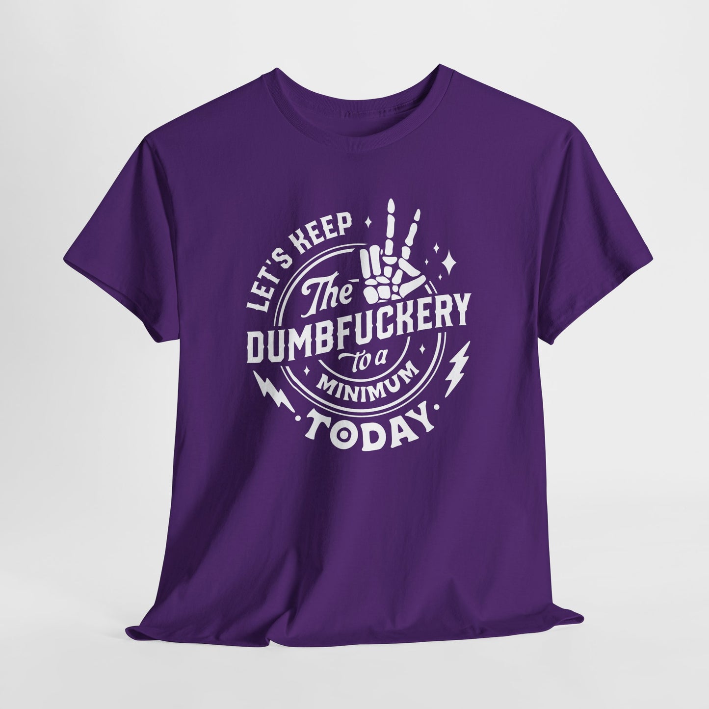 Dumbfuckery Minimum Graphic T-Shirt