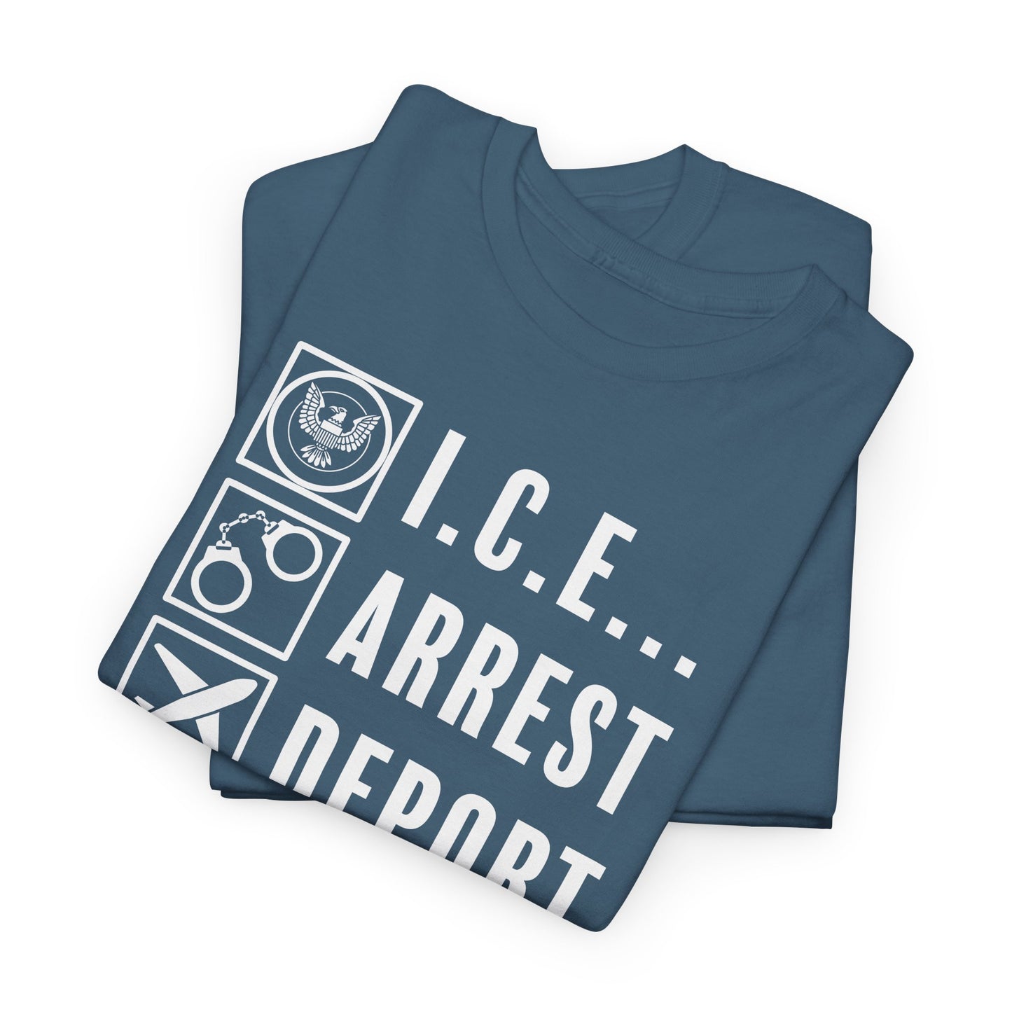 ICE Arrest Deport Repeat T-Shirt - Bold Immigration Tee