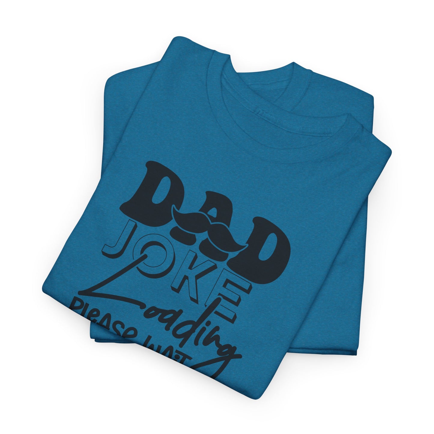 Dad Joke Loading Funny Dad Tee