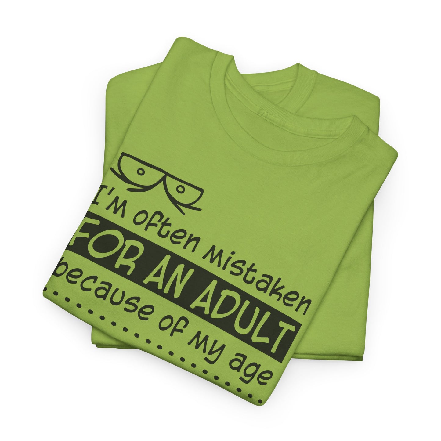 Mistaken for Adult Tee