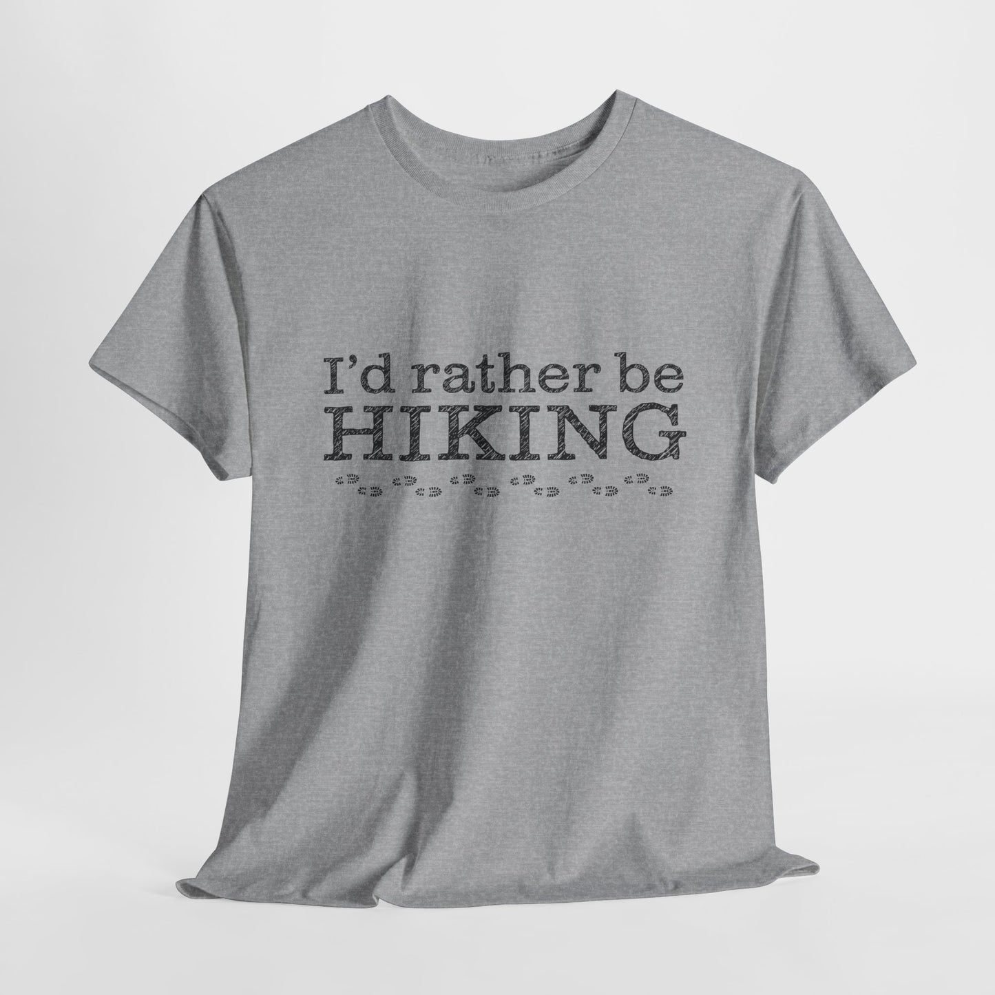 I'd Rather Be Hiking Graphic T-Shirt