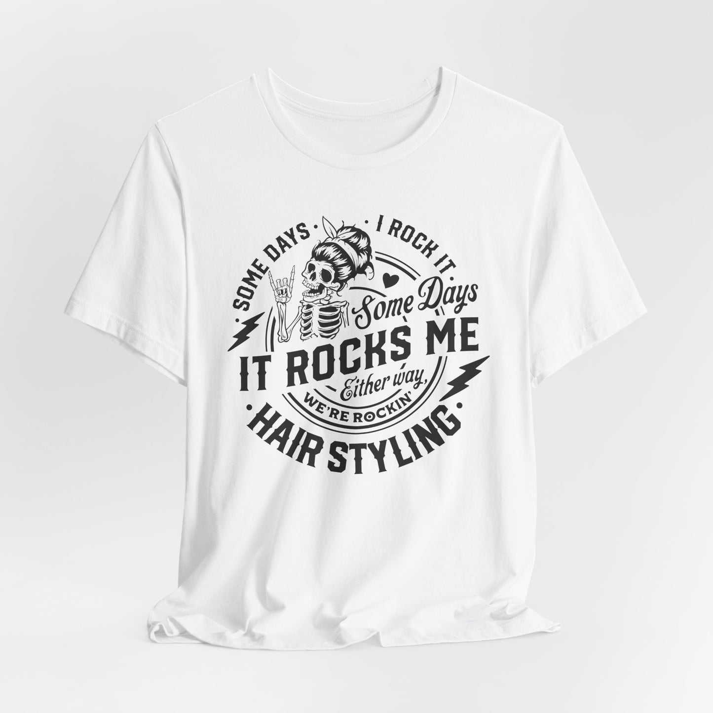 Rockin' Hairstyling T-Shirt - Stylist Graphic Tee