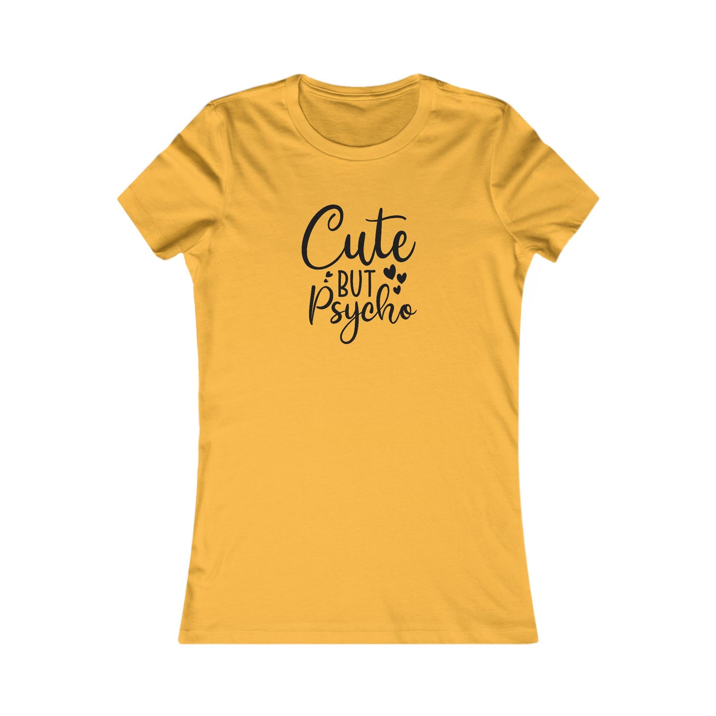 Cute But Psycho T-Shirt - Funny Graphic Tee