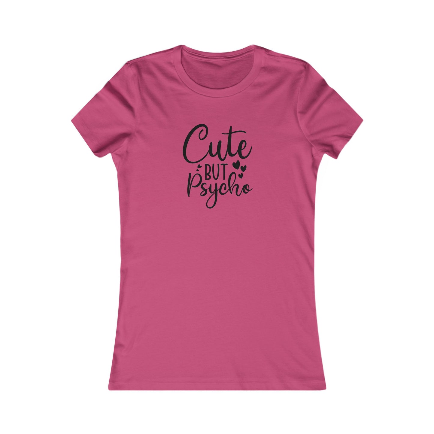 Cute But Psycho T-Shirt - Funny Graphic Tee