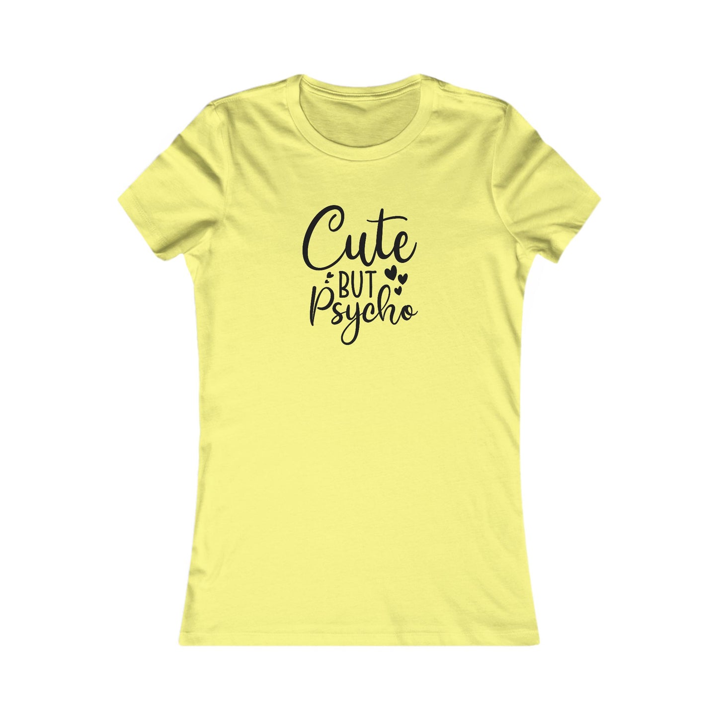 Cute But Psycho T-Shirt - Funny Graphic Tee