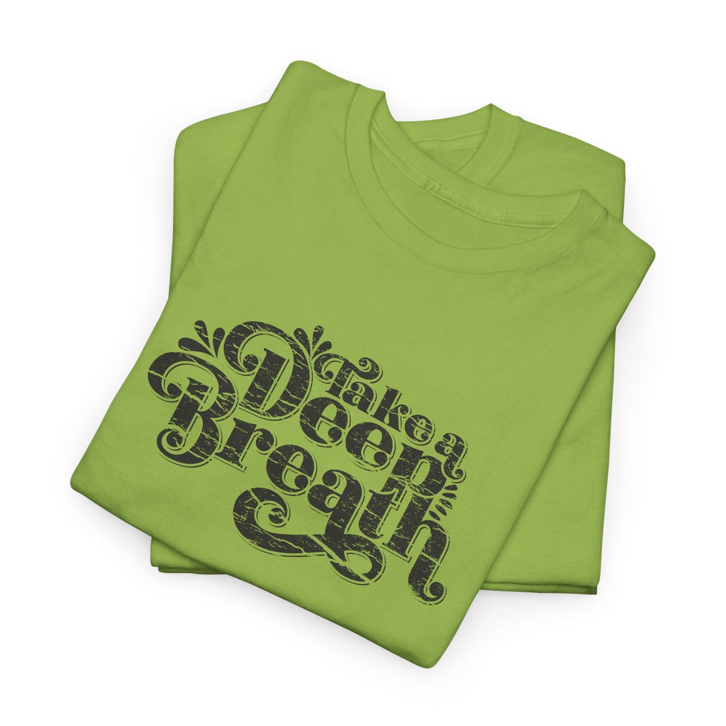 Take a Deep Breath Spiritual T-Shirt