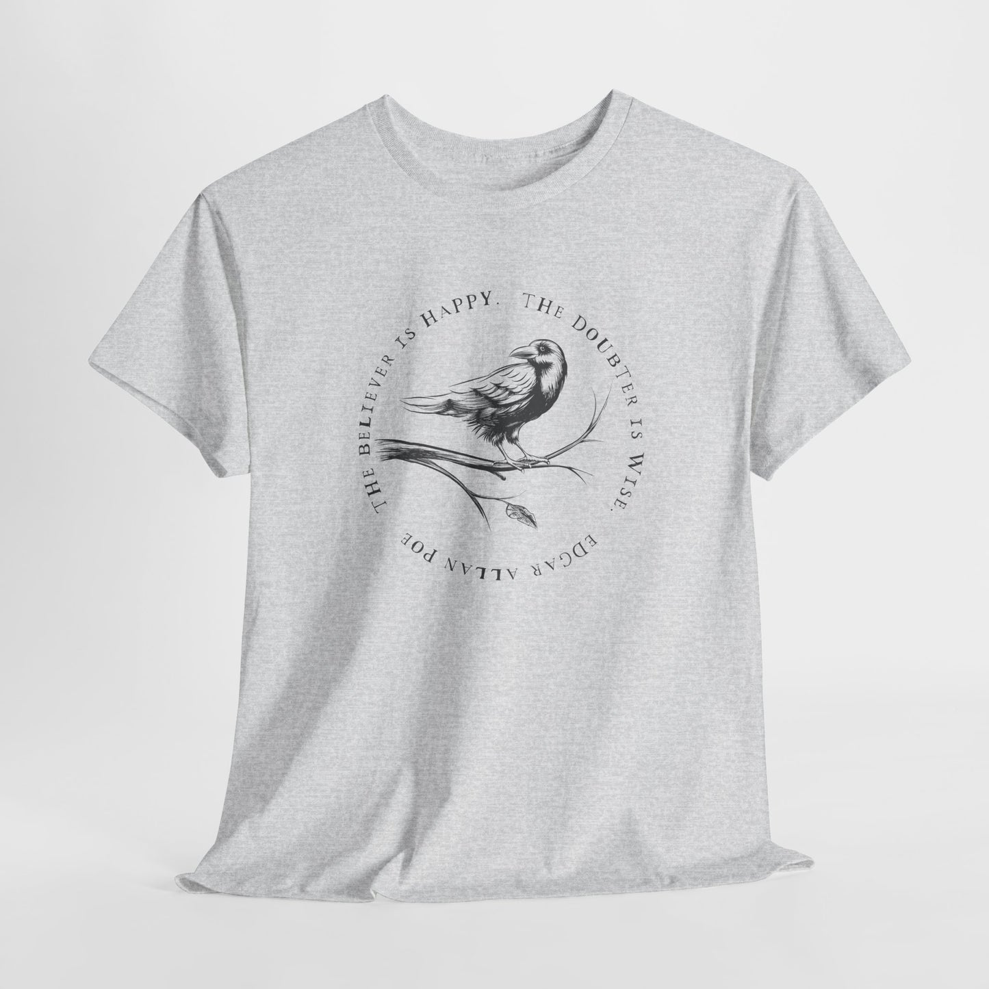 Poe Believer Doubter T-Shirt - Wise Quote Tee