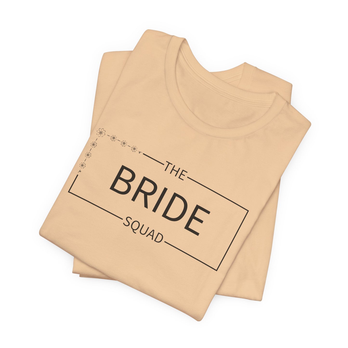 Bride Squad T-Shirt For Wedding Party TShirt For Bachelorette T Shirt