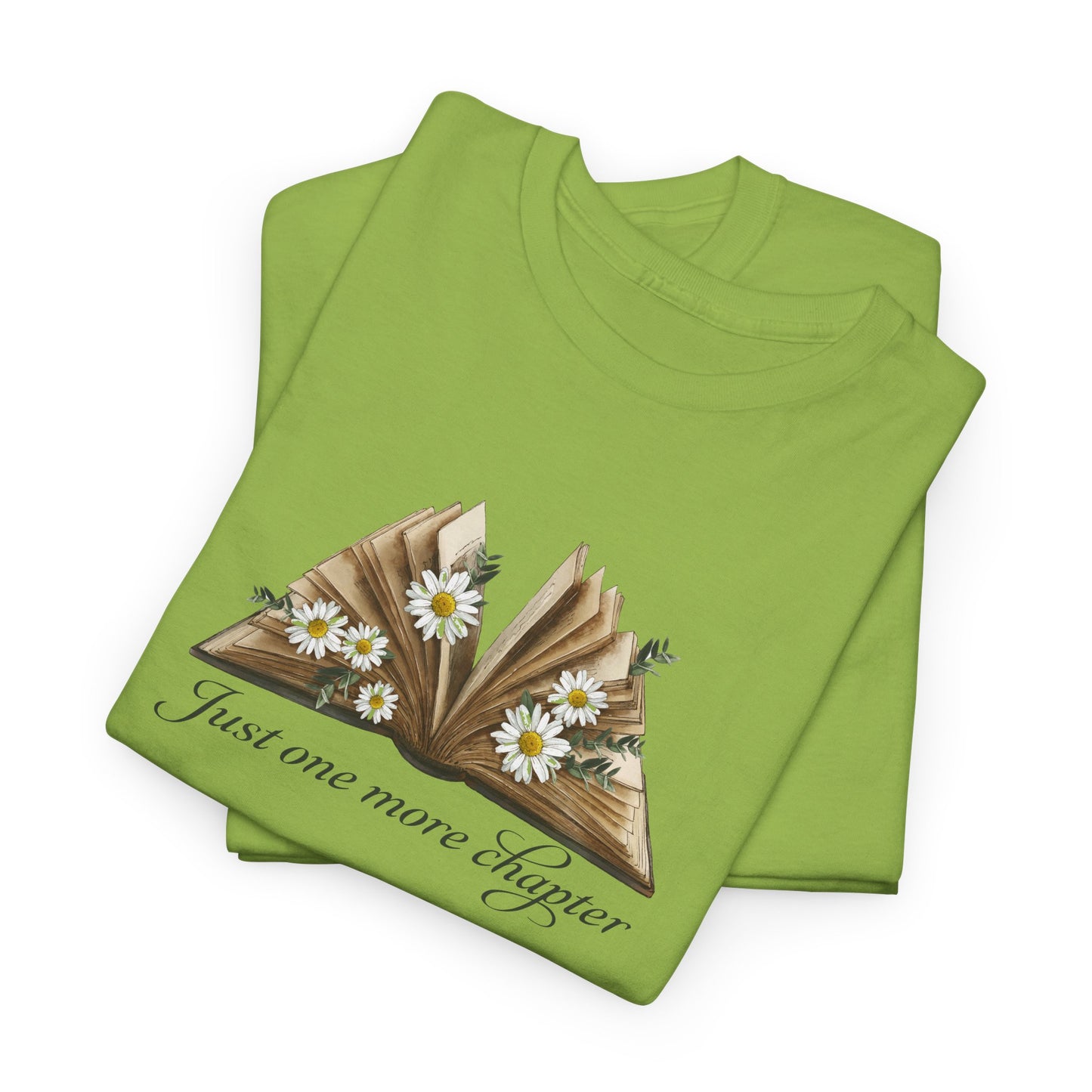 Just One More Chapter T-Shirt